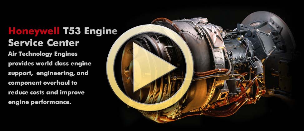 Honeywell T53 Engine Service Center, Air Technology Engines provides world class engine support, engineering, and component overhaul to reduce costs and improve engine performance.